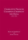 Rafe de Crespigny, Anne Young - Charlotte Frances Champion Crespigny nee Dana (1820 - 1904)