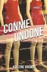 Kristine Brown - Connie Undone