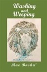 Mae Basha' - Washing and Weeping