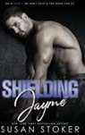 Susan Stoker - Shielding Jayme