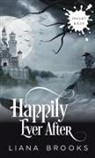 Liana Brooks - Happily Ever After