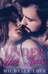 Michelle Love - Under Her Skin