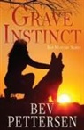Bev Pettersen, Bev Pettersen - Grave Instinct