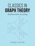 Franz Rothe - Classics in Graph Theory