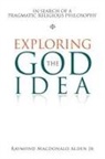 Raymond Macdonald Alden, Raymond Macdonald Alden Jr - Exploring the God Idea