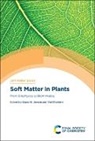 Yoël Forterre, Kaare Jensen, Kaare H Jensen - Soft Matter in Plants