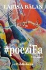 Larisa B¿lan - #PoeziEa. Versuri
