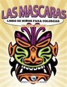 Speedy Publishing LLC - Las Mascaras Libro de Niños Para Colorear (Spanish Edition)