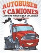 Speedy Publishing LLC - Los Juguetes Libro de Niños Para Colorear (Spanish Edition)