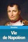Stendhal - Vie de Napoléon
