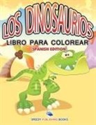Speedy Publishing LLC - Los Dinosaurios Libro Para Colorear (Spanish Edition)