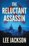 Lee Jackson - The Reluctant Assassin