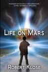 Robert Klose - Life on Mars