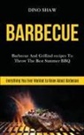 Dino Shaw, Dino Shaw - Barbecue