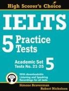 Simone Braverman, Robert Nicholson - IELTS 5 Practice Tests, Academic Set 5