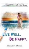 Richard Deamorelli, Richard Deamorelli - Live Well. Be Happy