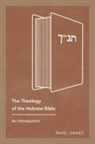Pavel Hanes - The Theology of the Hebrew Bible