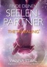 Vianna Stibal - Finde deinen Seelenpartner mit ThetaHealing