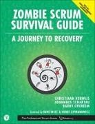 Barry Overeem, Johannes Schartau, Christiaan Verwijs - Zombie Scrum Survival Guide