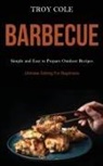 Troy Cole, Cole Troy - Barbeque