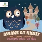 Educando Kids - Awake at Night | Nocturnal Animals | Coloring Book for Kids