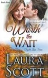 LAURA SCOTT - Worth the Wait