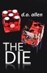 D. O. Allen - The Die