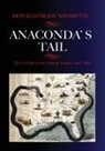 Donald G Shomette - Anaconda's Tail