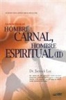 Jaerock Lee - Hombre Carnal, Hombre Espiritual ¿
