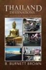 B. Burnett Brown - Thailand Destinations