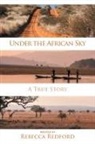 Rebecca Redford - Under the African Sky