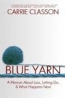 Carrie Classon - Blue Yarn