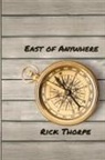 Rick Thorpe - East of Anywhere