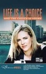 Rhiannon Rees - Life Is a Choice and the Choice Is Yours