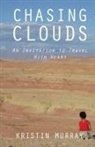 Kristin Murray - Chasing Clouds