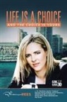 Rhiannon Rees - Life Is a Choice and the Choice Is Yours
