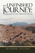 Jeanne Allen - An Unfinished Journey - Education & the American Dream