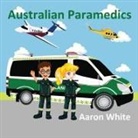 Aaron White - Australian Paramedics