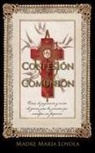 Madre Maria Loyola - Confesión y Comunión