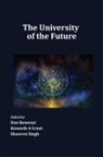 Kennth A Grant, Dan Remenyi, Shawren Singh - The University of the Future