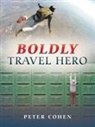 Peter Cohen - Boldly Travel Hero