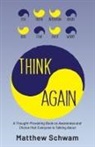 Matthew Schwam, Danielle Anderson - Think Again