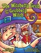 Daniel Williamson - The Witchetty Grub and the Grubbety Witch