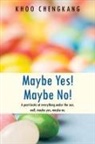 Khoo Chengkang - Maybe Yes! Maybe No!