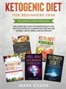 Mark Evans - Ketogenic Diet for Beginners 2020