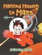 Jupiter Kids - Manned Mission to Mars Coloring Book