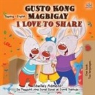 Shelley Admont, Kidkiddos Books - I Love to Share (Tagalog English Bilingual Children's Book)