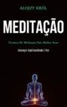 Alojzy Król, Alojzy Król - Meditação