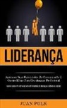 Juan Polk, Juan Polk - Liderança