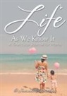 Journals and Notebooks - Life As We Know It